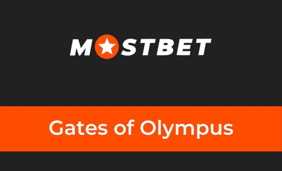 Mostbet Gates of Olympus